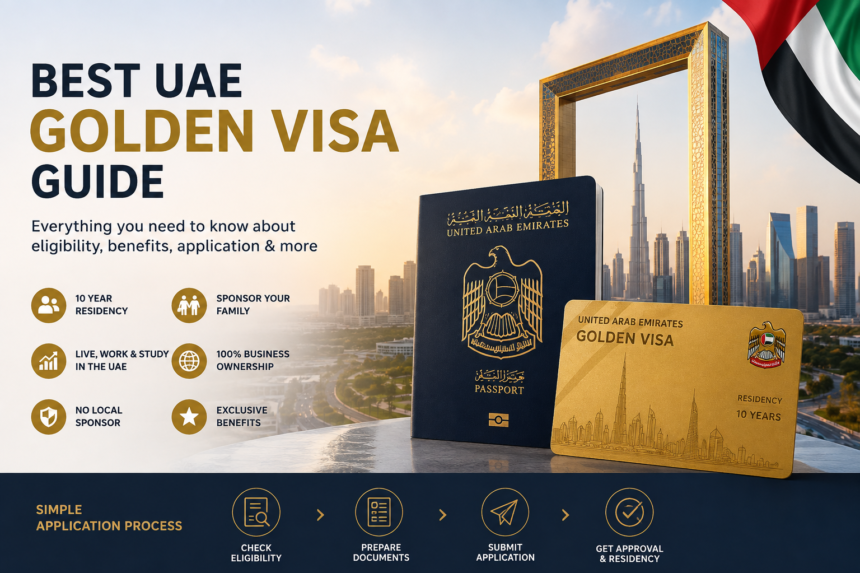 Best UAE Golden Visa Guide