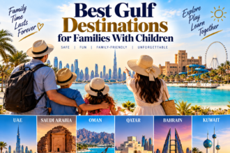 Best Gulf Destinations for Families