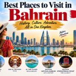Best Places to Visit in Bahrain