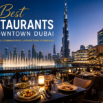 Best Restaurants in Downtown Dubai