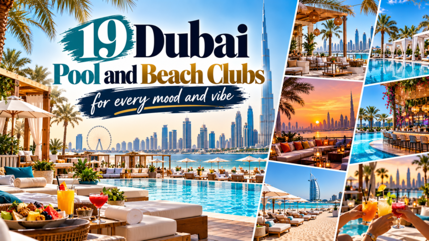 19 Dubai Pool and Beach Clubs for Every Mood and Vibe 1 Dubai Pool and Beach Club