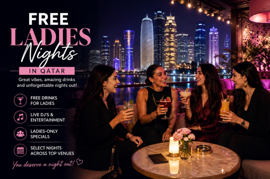 Free Ladies Nights in Qatar: 12 Amazing Offers for Women in 2026 1 Free Ladies Nights in Qatar