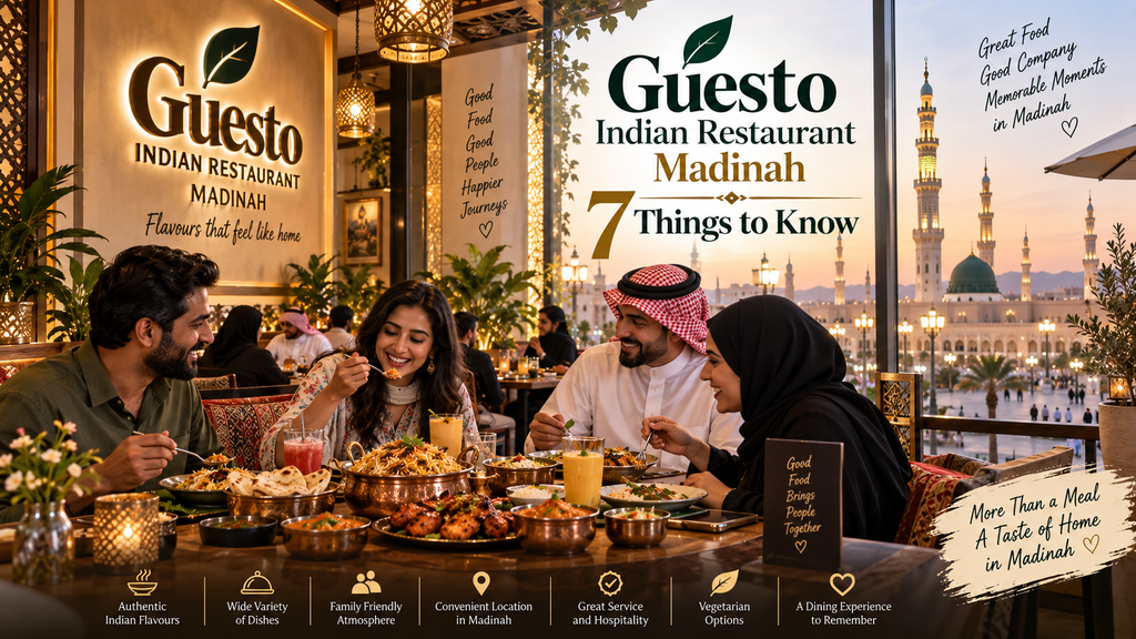 Guesto Indian Restaurant Madinah: 7 Things to Know 2 Guesto Indian Restaurant in Madinah