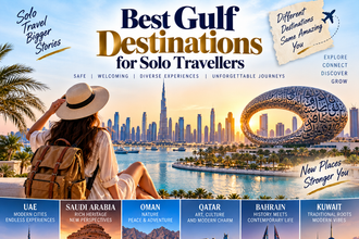 Gulf Destinations for Solo Travellers