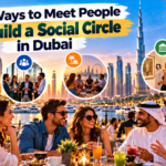 best ways to meet people in Dubai