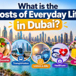 What is the Costs of Everyday Life in Dubai