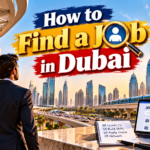 How to Find a Job in Dubai